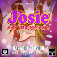 Josie and The Pussycats Main Theme (From "Josie and The Pussycats")