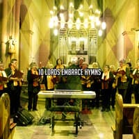 10 Lords Embrace Hymns