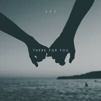 There For You