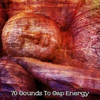 70 Sounds To Sap Energy