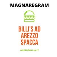 Billi's ad Arezzo spacca