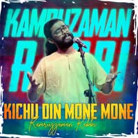 Kichu Din Mone Mone