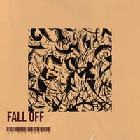 Fall Off