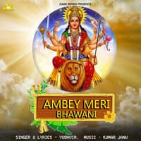 Ambey Meri Bhawani