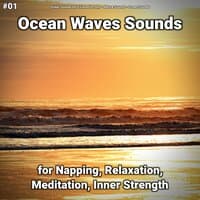 #01 Ocean Waves Sounds for Napping, Relaxation, Meditation, Inner Strength