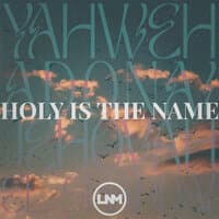 Holy Is the Name