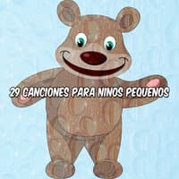 29 Canciones Para Ninos Pequenos