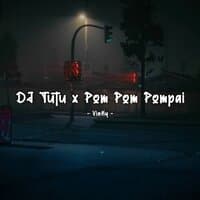 DJ Tutu X Pom Pom Pompai