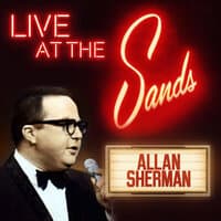 Live at the Sands Casino in Las Vegas, it's Allan Sherman