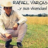 Rafael Vargas y Sus Vivencias