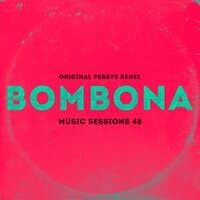 Bombona (Music Sessions 48)