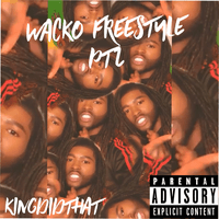 Wacko Freestyle Pt2