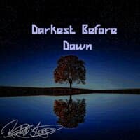 Darkest Before Dawn