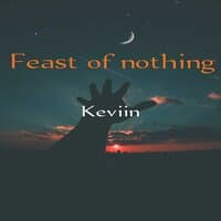 Feast of Nothing