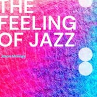 The Feeling of Jazz