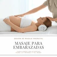 Masaje para Embarazadas: Canciones Relajantes para la Madre y el Bebé, Sesión de Masaje Prenatal