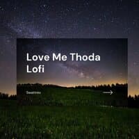 Love Me Thoda Lofi