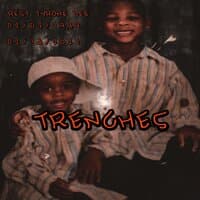 TRENCHES (REST RONE)