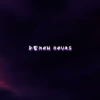 Demon Hours (Nice & Slow)