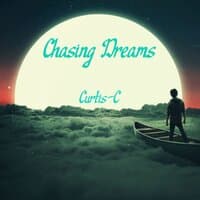 Chasing Dreams