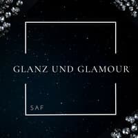 Glanz und Glamour