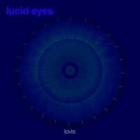 lucid eyes