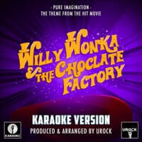 Pure Imagination (From "Willy Wonka & The Chocolate Factory")