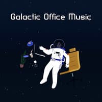 Galactic Office Music: Cosmic Chill Session at Work