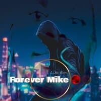 Forever Mike