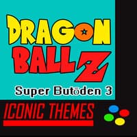 Dragon Ball Z, Super Butoden 3 (Iconic Themes)