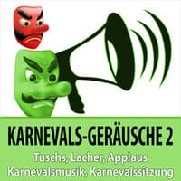 Karnevals-Geräusche 2 - Tuschs, Lacher, Applaus, Karnevalsmusik, Karnevalssitzung