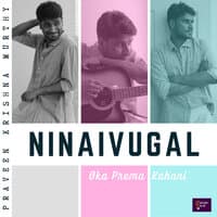 Ninaivugal (Oka Prema Kahani)