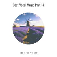 Best Vocal Music Part 14