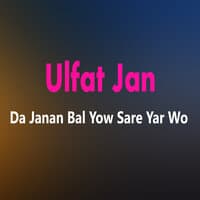 Da Janan Bal Yow Sare Yar Wo