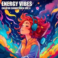 Energy Vibes. Creator Soundtrack, Vol. 4