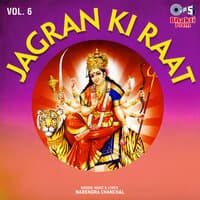 Jagran Ki Raat, Vol. 6 (Mata Bhajan)