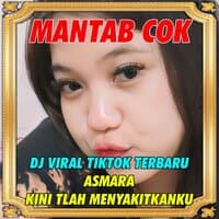 DJ Asmara Kini Tlah Menyakitkan Ku