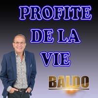 Profite de la vie