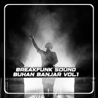 Breakfunk Sound Buhan Banjar, Vol. 1