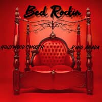 “Bed Rockin”