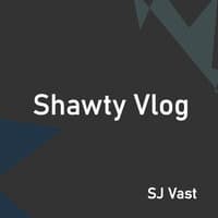 Shawty Vlog