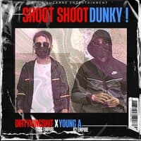 SHOOT SHOOT DUNKI !