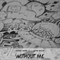 Without Me