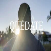 Quédate