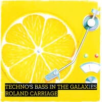 Techno's Bass in the Galaxies