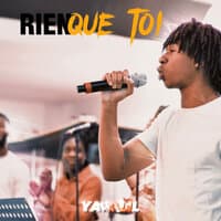 RIEN QUE TOI