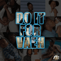 Do It For Vaeh