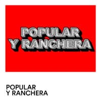 Popular y Ranchera