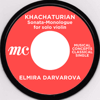 Khachaturian: Sonata-Monologue for solo violin