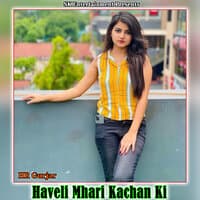 Haveli Mhari Kachan Ki